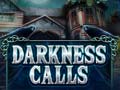Juego Darkness Calls