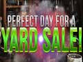 Juego Perfect Day for Yard Sales