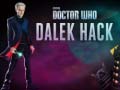 Juego Doctor Who Dalek Hack