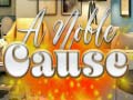 Juego A Noble Cause