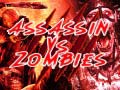 Juego  Assassin vs Zombies