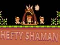 Juego Hefty Shaman