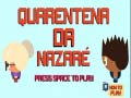 Juego Nazare Quarantine
