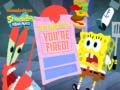 Juego SpongeBob SquarePants SpongeBob You're Fired