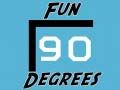 Juego Fun 90 Degrees