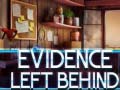 Juego Evidence Left Behind