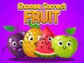 Juego Choose Correct Fruit