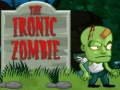 Juego The Ironic Zombie