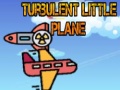 Juego Turbulent Little Plane