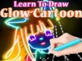 Juego Learn to Draw Glow Cartoon