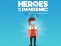 Juego Heroes of the PandemicStay Home, Save Lives