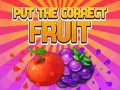 Juego Put The Correct Fruit