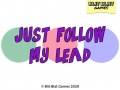 Juego Just Follow My Lead
