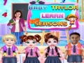 Juego Baby Taylor Learn Seasons