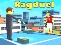 Juego Ragduel