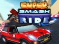 Juego Super Smash Ride