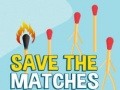 Juego Save the Matches