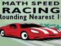 Juego Math Speed Racing Rounding 10