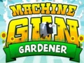 Juego Machine Gun Gardener