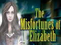 Juego The Misfortunes of Elizabeth