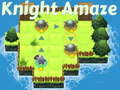 Juego Knight Amaze