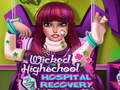 Juego Wicked High School Hospital Recovery