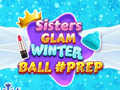Juego Sisters Glam Winter Ball Prep