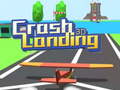 Juego Crash Landing 3D 