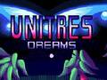 Juego Unitres Dreams