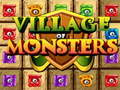 Juego Village Of Monsters