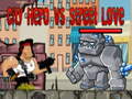 Juego City Hero vs Street Love