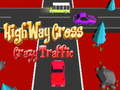 Juego Highway Cross Crazzy Traffic 