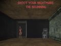 Juego Shoot Your Nightmare: The Beginning