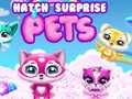 Juego Hatch Surprise Pets