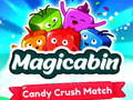 Juego Magicabin candy crush match