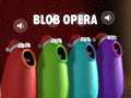 Juego Blob Opera