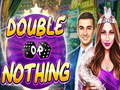Juego Double or Nothing