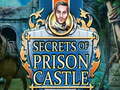 Juego Secrets of Prison Castle