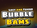 Juego Lost and Found Bubble Bams