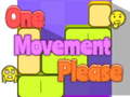 Juego One Movement Please