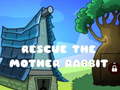 Juego Rescue The Mother Rabbit