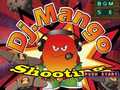 Juego Dj. Mango Shooting