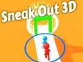 Juego Sneak Out 3D