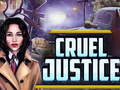 Juego Cruel Justice