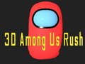 Juego 3D Among Us Rush