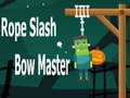 Juego Rope Slash Bow Master