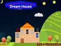 Juego Dream House