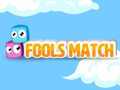 Juego Fools Match