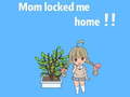 Juego Mom locked me home