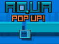 Juego Aqua Pop Up